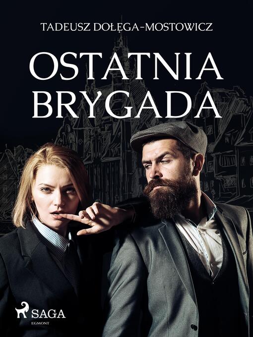 Title details for Ostatnia Brygada by Tadeusz Dołęga-Mostowicz - Available
